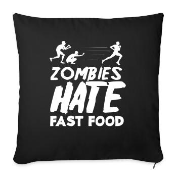 Zombies Hate Fast Food Funny Motif - Sofa pillowcase 17,3'' x 17,3'' (45 x 45 cm) - black - Front
