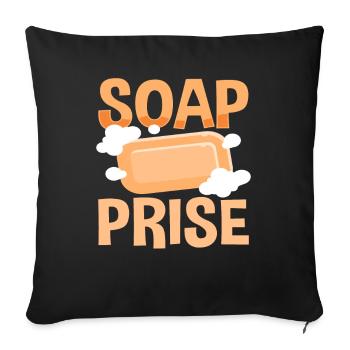 Lustiger Seifenwitz Soap Prise Überraschung - Sofakissenbezug 45 x 45 cm - Schwarz - Vorne