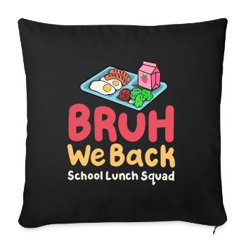 Kantinenfrau Zurück zur Schule - Sofakissenbezug 45 x 45 cm - Schwarz - Vorne