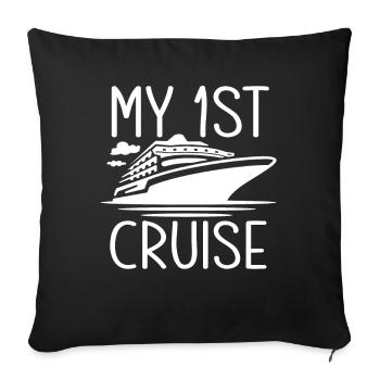 My First Cruise Experience - Sofa pillowcase 17,3'' x 17,3'' (45 x 45 cm) - black - Front