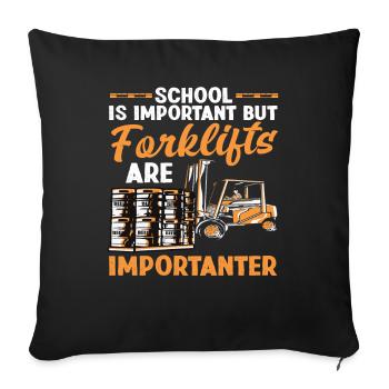 L’école est importante, mais les chariots élévateurs le sont - Housse de coussin décorative 45 x 45 cm - noir - Devant