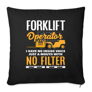 Forklift Driver No Filter Mouth - Sofa pillowcase 17,3'' x 17,3'' (45 x 45 cm) - black - Front