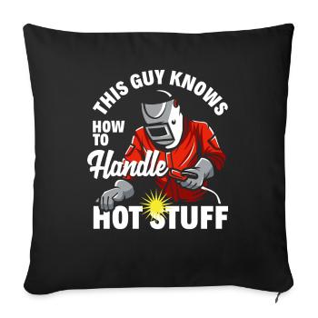 This guy knows how to handle hot stuff - Sofa pillowcase 17,3'' x 17,3'' (45 x 45 cm) - black - Front