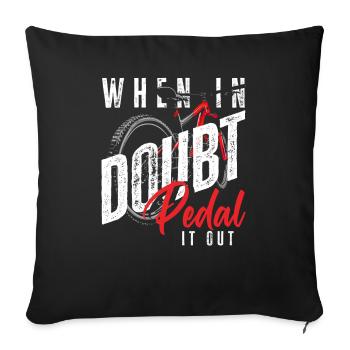 If in doubt, pedal - Sofa pillowcase 17,3'' x 17,3'' (45 x 45 cm) - black - Front