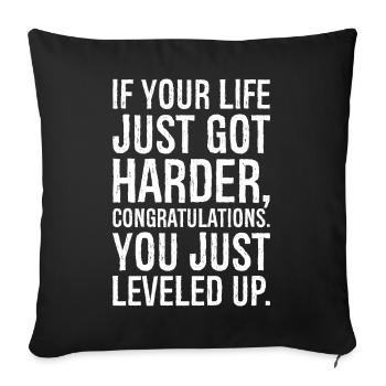 If your life just got harder congratulation - Sofa pillowcase 17,3'' x 17,3'' (45 x 45 cm) - black - Front