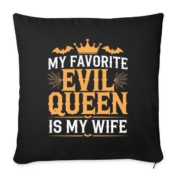 Ma méchante reine préférée est ma femme - Jour de mariage - Housse de coussin décorative 45 x 45 cm - noir - Devant