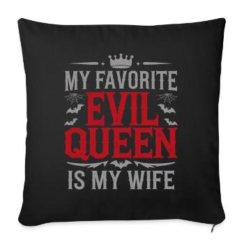 Ma méchante reine préférée est ma femme - Jour de mariage - Housse de coussin décorative 45 x 45 cm - noir - Devant