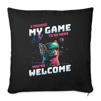 I just paused my game to be here Katze Weltraum VR - Sofakissenbezug 45 x 45 cm - Schwarz - Vorne
