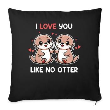 Je t’aime comme pas de loutre Couple mignon de loutre - Housse de coussin décorative 45 x 45 cm - noir - Devant