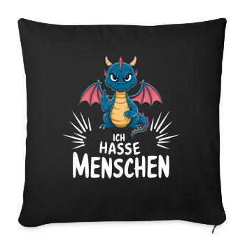 „Ich hasse Menschen“ – Frecher Drache mit Flügeln - Sofakissenbezug 45 x 45 cm - Schwarz - Vorne