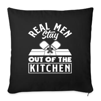 Real men stay out of the kitchen - Sofa pillowcase 17,3'' x 17,3'' (45 x 45 cm) - black - Front