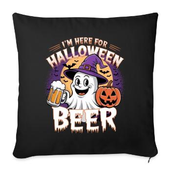 Lustiger Geist I'm here for Halloween Beer - Sofa pillowcase 17,3'' x 17,3'' (45 x 45 cm) - black - Front