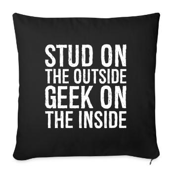 Stud on the outside geek on the inside - Sofa pillowcase 17,3'' x 17,3'' (45 x 45 cm) - black - Front