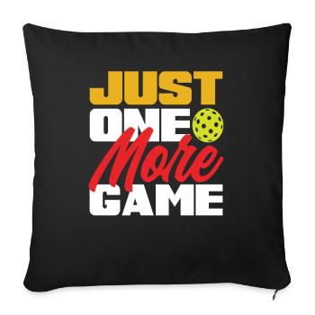 Just One More Game Pickleball - Sofa pillowcase 17,3'' x 17,3'' (45 x 45 cm) - black - Front