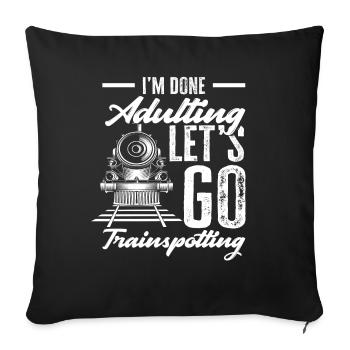 I'm done with adulthood Let's - Sofa pillowcase 17,3'' x 17,3'' (45 x 45 cm) - black - Front