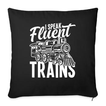 I speak fluently trains railways - Sofa pillowcase 17,3'' x 17,3'' (45 x 45 cm) - black - Front