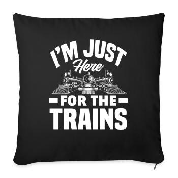 Je ne suis là que pour les trains - Housse de coussin décorative 45 x 45 cm - noir - Devant