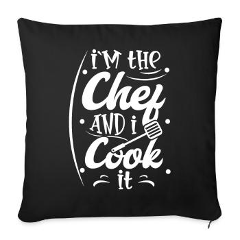 I'm the Chef and I Cook It Funny Cooking - Sofa pillowcase 17,3'' x 17,3'' (45 x 45 cm) - black - Front