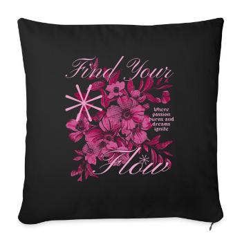 Find Your Flow Flower Design - Sofa pillowcase 17,3'' x 17,3'' (45 x 45 cm) - black - Front