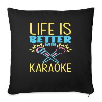 La vie est meilleure avec le karaoké - Housse de coussin décorative 45 x 45 cm - noir - Devant