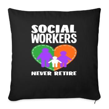 Les travailleurs sociaux ne s’arrêtent jamais - Housse de coussin décorative 45 x 45 cm - noir - Devant