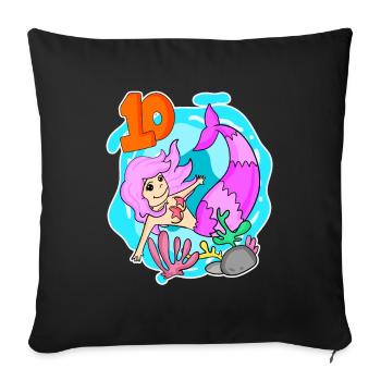 10th Birthday Motif Mermaid - Ten - 10 Years - Sofa pillowcase 17,3'' x 17,3'' (45 x 45 cm) - black - Front