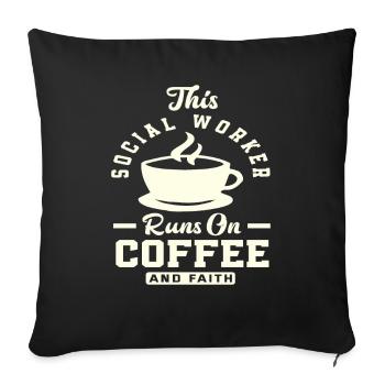 Social worker running with coffee and faith - Sofa pillowcase 17,3'' x 17,3'' (45 x 45 cm) - black - Front