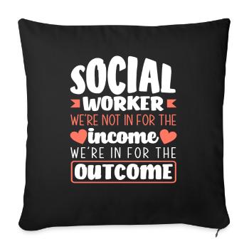 Social workers We are not for income - Sofa pillowcase 17,3'' x 17,3'' (45 x 45 cm) - black - Front