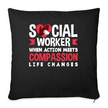 Social workers when action lives with compassion - Sofa pillowcase 17,3'' x 17,3'' (45 x 45 cm) - black - Front