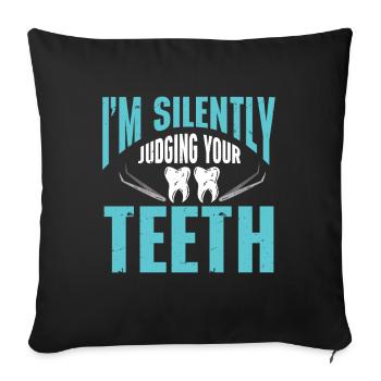 Dentist - Sofa pillowcase 17,3'' x 17,3'' (45 x 45 cm) - black - Front