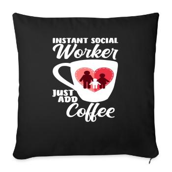Instant Social Worker Simple Coffee - Sofa pillowcase 17,3'' x 17,3'' (45 x 45 cm) - black - Front