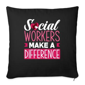 Social workers make a difference - Sofa pillowcase 17,3'' x 17,3'' (45 x 45 cm) - black - Front