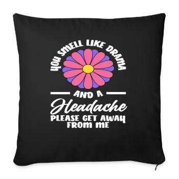 Tu sens le drame et les maux de tête Allez-y - Housse de coussin décorative 45 x 45 cm - noir - Devant