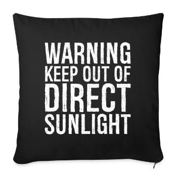 warning keep out of direct sunlight funny - Sofa pillowcase 17,3'' x 17,3'' (45 x 45 cm) - black - Front