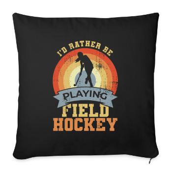 Field Hockey Quote - Sofa pillowcase 17,3'' x 17,3'' (45 x 45 cm) - black - Front