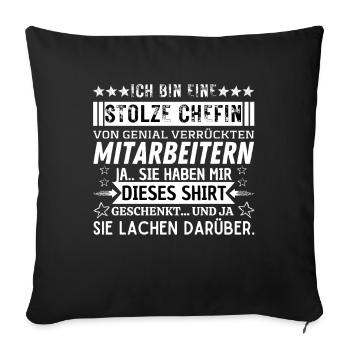 stolze Chefin von genial verrückten mitarbeitern - Sofakissenbezug 45 x 45 cm - Schwarz - Vorne