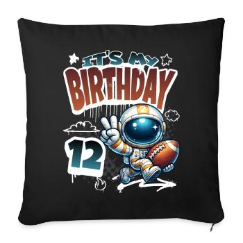 Astronaut 12th Birthday Football - Sofa pillowcase 17,3'' x 17,3'' (45 x 45 cm) - black - Front