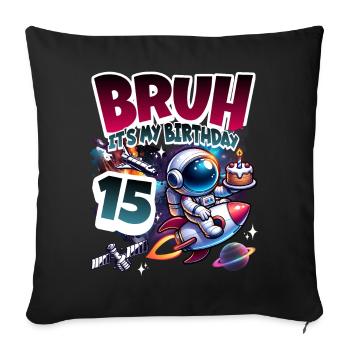 Astronaut 15th Birthday Space - Sofa pillowcase 17,3'' x 17,3'' (45 x 45 cm) - black - Front