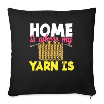 Knitting Home Is Where My Yarn Is - Sofa pillowcase 17,3'' x 17,3'' (45 x 45 cm) - black - Front