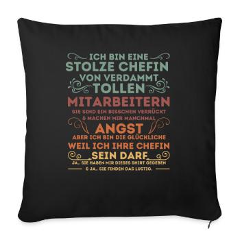 STOLZE CHEFIN VON VERDAMMT TOLLEN MITARBEITERN - Sofakissenbezug 45 x 45 cm - Schwarz - Vorne