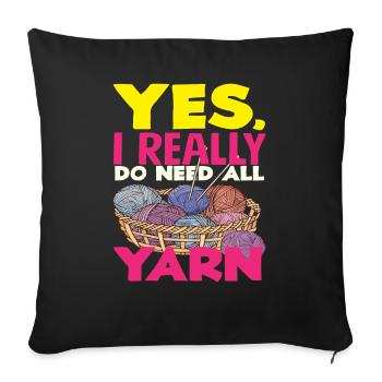 Knitting Yes I Need Yarn - Sofa pillowcase 17,3'' x 17,3'' (45 x 45 cm) - black - Front