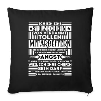 STOLZE CHEFIN VON VERDAMMT TOLLEN MITARBEITERN - Sofakissenbezug 45 x 45 cm - Schwarz - Vorne