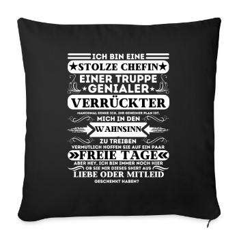 STOLZE CHEFIN EINER TRUPPE GENIALER VERRÜCKTER - Sofakissenbezug 45 x 45 cm - Schwarz - Vorne