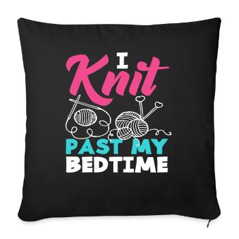 Knitting fun until late at night - Sofa pillowcase 17,3'' x 17,3'' (45 x 45 cm) - black - Front