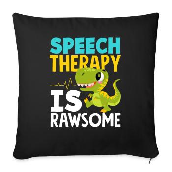 Speech therapist Saurier: Speech therapy is Rawsome - Sofa pillowcase 17,3'' x 17,3'' (45 x 45 cm) - black - Front
