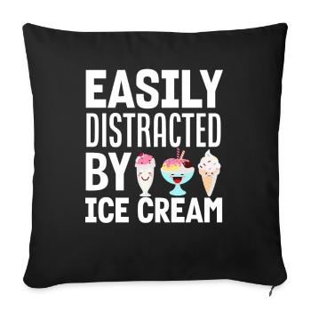 Facilement distrait par la crème glacée pour la crème glacée - Housse de coussin décorative 45 x 45 cm - noir - Devant