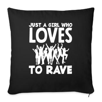 Techno Lover Girl Who Loves To Rave - Sofa pillowcase 17,3'' x 17,3'' (45 x 45 cm) - black - Front