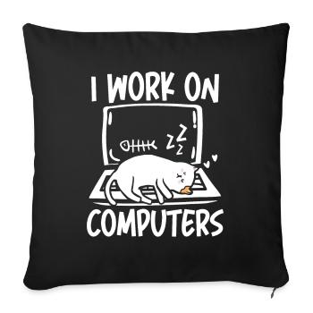 I work on computers - Sofakissenbezug 45 x 45 cm - Schwarz - Vorne