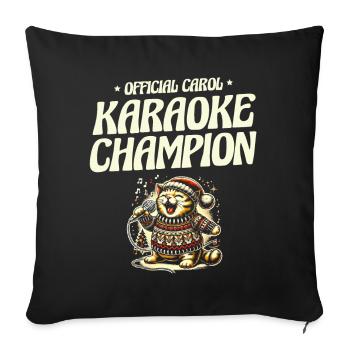 Official Carol Karaoke Champion! Christmas - Sofa pillowcase 17,3'' x 17,3'' (45 x 45 cm) - black - Front