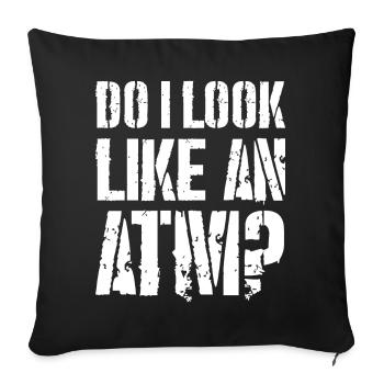 est-ce que j’ai l’air d’une chemise drôle de guichet automatique - Housse de coussin décorative 45 x 45 cm - noir - Devant
